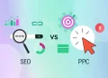 SEO vs PPC: Choosing the Right Strategy